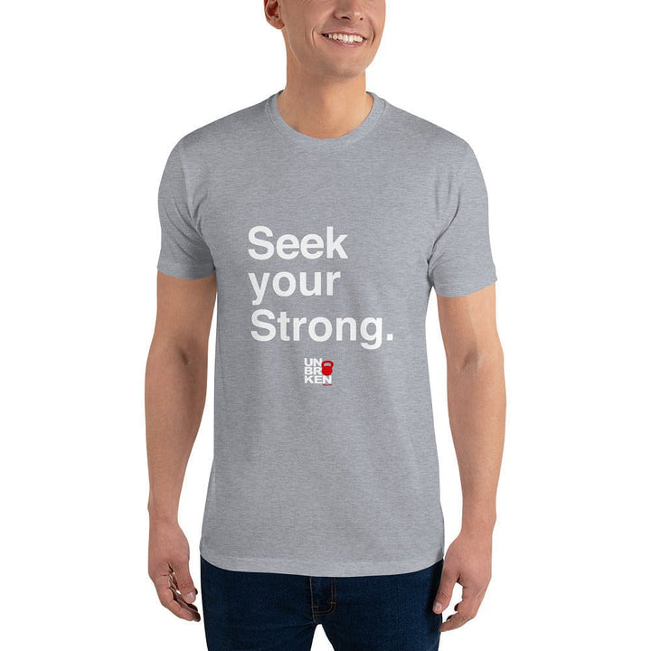 Seek your Strong T-shirt - UNBROKENSHOP